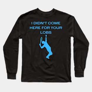 I Didn't Come Here For Your Lobs (Men's Blue) Long Sleeve T-Shirt